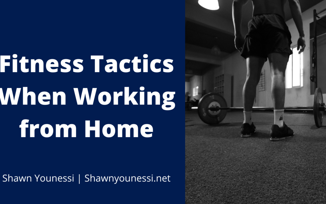 Fitness Tactics When Working from Home