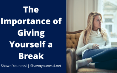 The Importance of Giving Yourself a Break